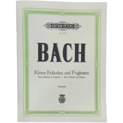 Bach kleine praludien Und fughetten-petits perludes et fughettes